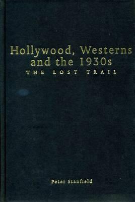 Cover of Hollywood, Westerns And The 1930S