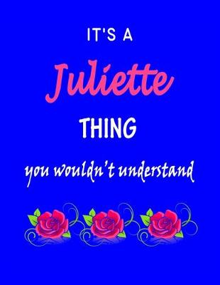 Book cover for It's A Juliette Thing You Wouldn't Understand