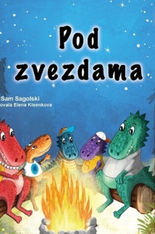 Cover of Under the Stars (Serbian Children's Book - Latin Alphabet)