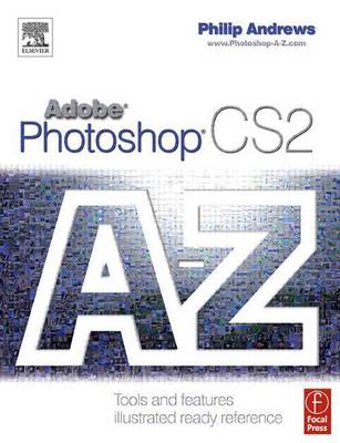 Book cover for Adobe Photoshop Cs2 a - Z: Tools and Features Illustrated Ready Reference