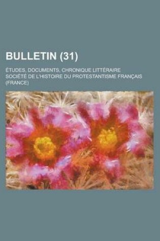 Cover of Bulletin (31); Etudes, Documents, Chronique Litteraire