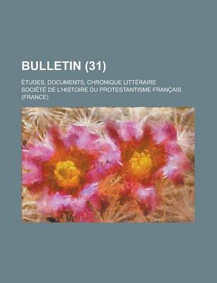 Book cover for Bulletin (31); Etudes, Documents, Chronique Litteraire