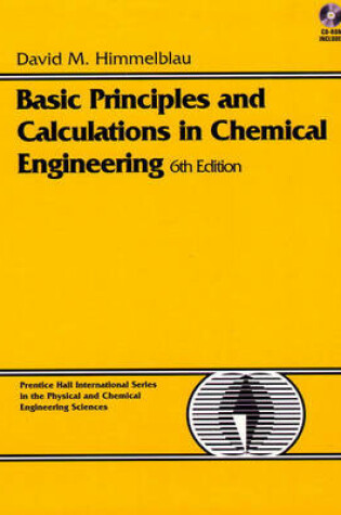 Cover of Basic Principles and Calculations in Chemical Engineering (BK/CD)