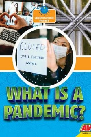 Cover of What Is A Pandemic?
