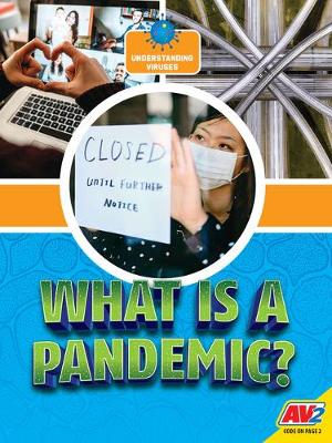 Cover of What Is A Pandemic?