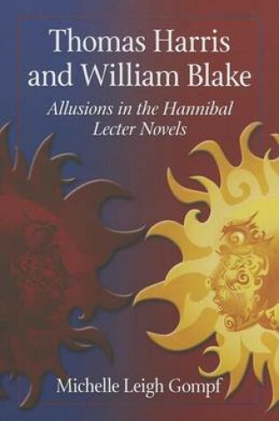 Cover of Thomas Harris and William Blake: Allusions in the Hannibal Lecter Novels