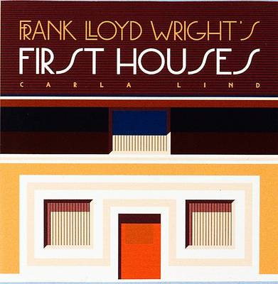 Cover of Frank Lloyd Wright's First Houses