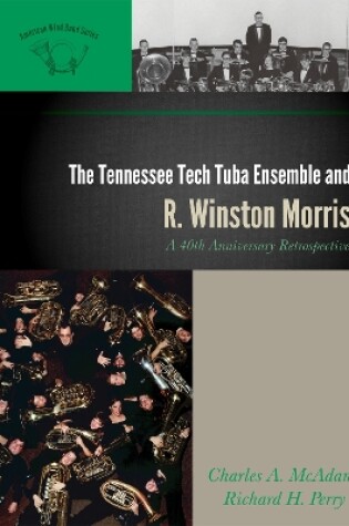 Cover of The Tennessee Tech Tuba Ensemble and R. Winston Morris