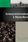 Book cover for The Tennessee Tech Tuba Ensemble and R. Winston Morris