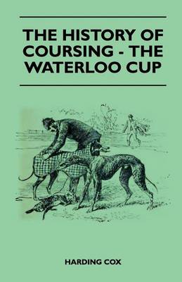 Book cover for The History of Coursing - The Waterloo Cup