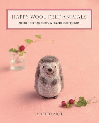 Book cover for Happy Wool Felt Animals