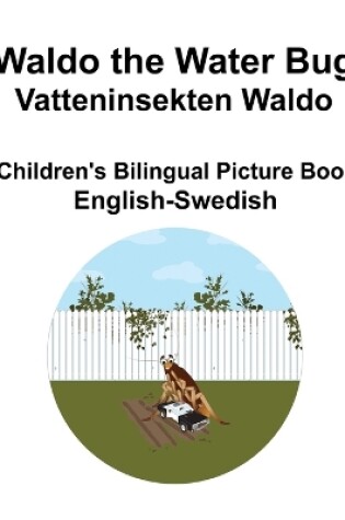 Cover of English-Swedish Waldo the Water Bug / Vatteninsekten Waldo Children's Bilingual Picture Book