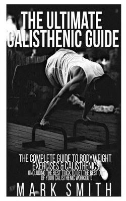 Book cover for The Ultimate Calisthenic Guide