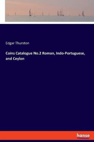 Cover of Coins Catalogue No.2 Roman, Indo-Portuguese, and Ceylon