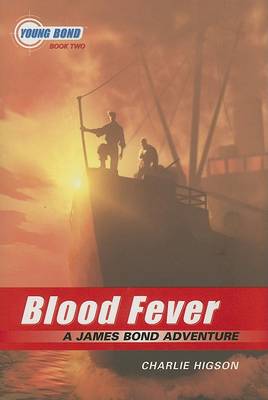 Cover of Blood Fever - A James Bond Adventure