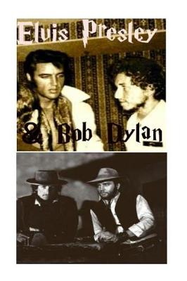 Book cover for Elvis Presley & Bob Dylan