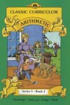 Book cover for Classic Curriculum: Arithmetic, Book 4