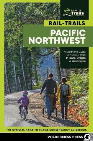 Cover of Rail-Trails Pacific Northwest