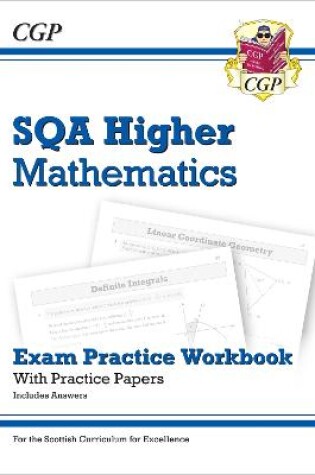 Cover of CfE Higher Maths: SQA Exam Practice Workbook - includes Answers