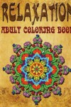 Book cover for Relaxation Adult Coloring Book - Vol.7