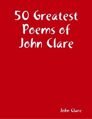 Book cover for 50 Greatest Poems of John Clare