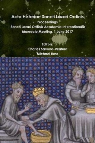 Cover of Acta Historiae Sancti Lazari Ordinis - Proceedings