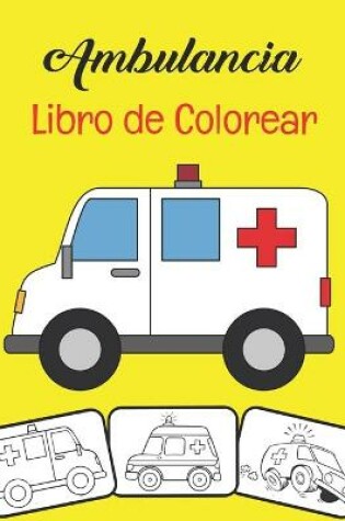 Cover of Ambulancia Libro de colorear