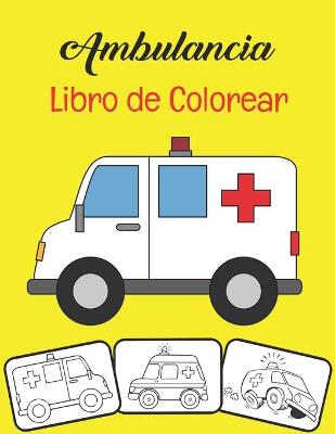 Book cover for Ambulancia Libro de colorear
