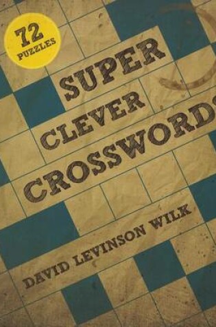 Cover of Super Clever Crosswords