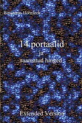 Book cover for 14 Portaalid Ja Raamatud Hinged Extended Version