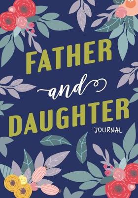 Book cover for Father and Daughter Journal