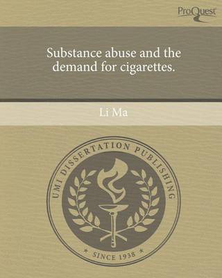 Book cover for Substance Abuse and the Demand for Cigarettes