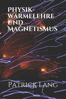 Book cover for Physik- Warmelehre und Magnetismus