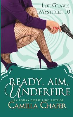 Book cover for Ready, Aim, Under Fire