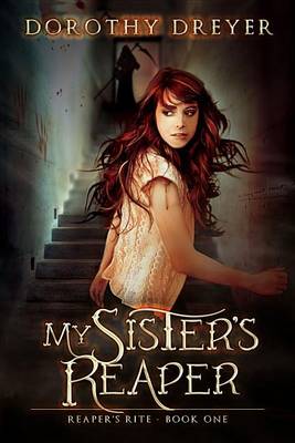 My Sister's Reaper by Dorothy Dreyer