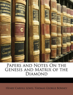 Book cover for Papers and Notes on the Genesis and Matrix of the Diamond