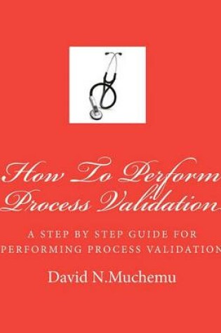 Cover of How To Perform Process Validation