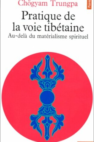 Cover of Pratique De La Voie Tibetaine