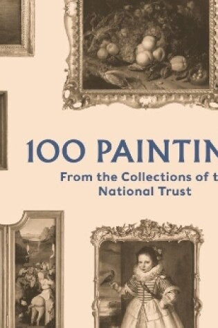 Cover of 100 Paintings from the Collections of the National Trust