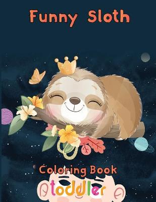 Book cover for funny Sloth Coloring book toddler