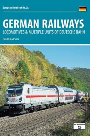Cover of German Railways Part 1: Locomotives & Multiple Units of Deutsche Bahn 7th Edition
