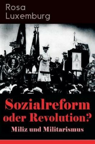 Cover of Sozialreform oder Revolution? - Miliz und Militarismus