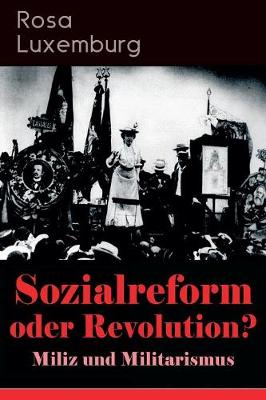 Book cover for Sozialreform oder Revolution? - Miliz und Militarismus