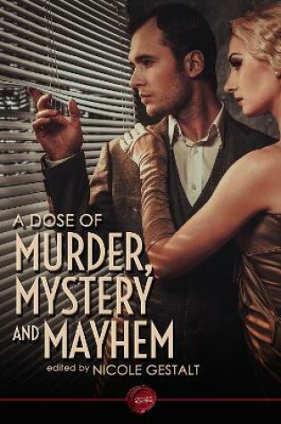 Cover of A Dose of Murder, Mystery and Mayhem