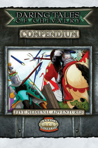 Cover of Daring Tales of Chivalry Compendium