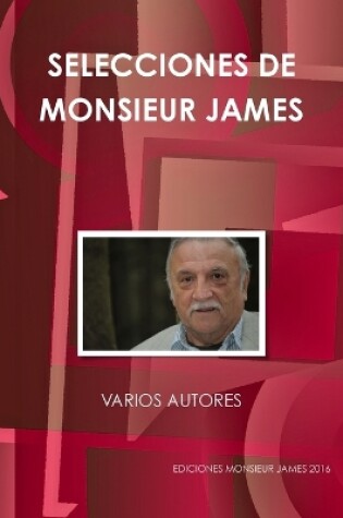 Cover of Selecciones De Monsieur James