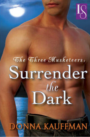 Cover of The Three Musketeers: Surrender the Dark (Loveswept)