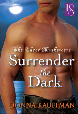 Book cover for The Three Musketeers: Surrender the Dark (Loveswept)