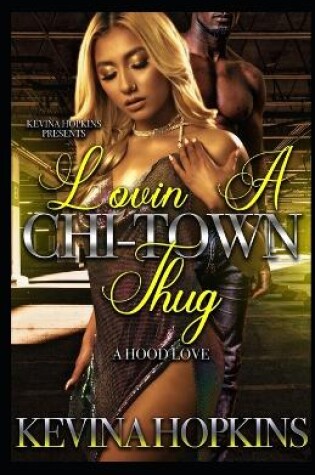 Cover of Lovin A Chi-Town Thug