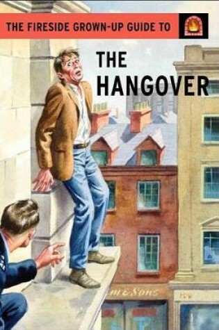 Cover of The Fireside Grown-Up Guide to the Hangover